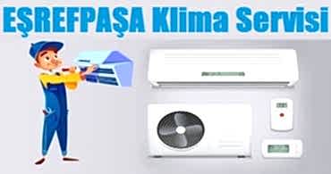 Eşrefpaşa Klima Servisi